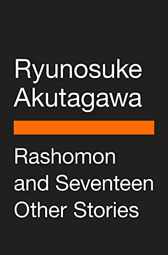 Rashomon and Seventeen Other Stories (Penguin Vitae)