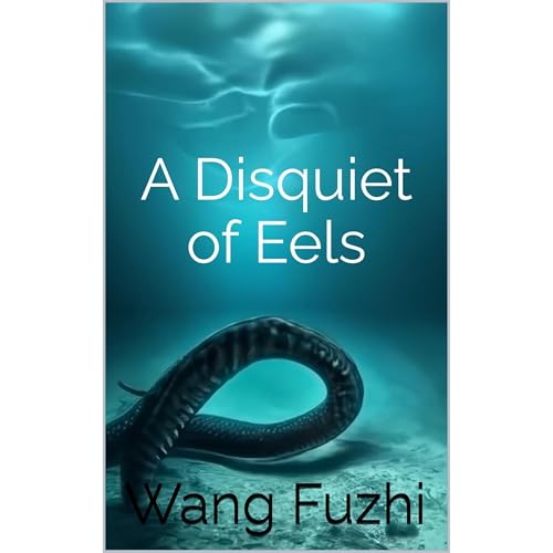 A Disquiet of Eels by Wang Fuzhi episode artwork