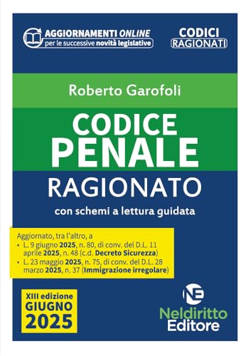 Codice Penale Ragionato 2025 aggiornato alla L. 9 giugno 2025, n. 80, di conv. del D.l. 11 aprile 2025, n. 48 c.d. Decreto Sicurezza. Nuova ediz. Con espansione online