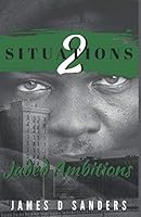 Situations 2: Jaded Ambitions 154043916X Book Cover
