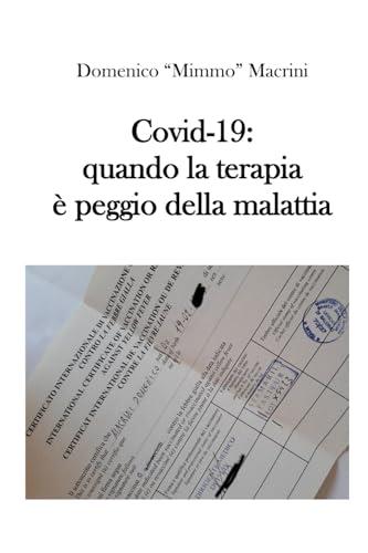 Covid-19: quando la terapia è peggio della malattia: 4