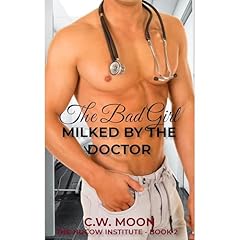 Bad Girl Milked by the Doctor Audiolibro Por C.W. Moon arte de portada