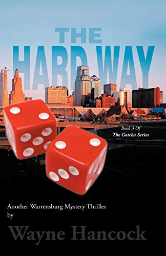 The Hard Way: Book 3 of the Gotcha Series
