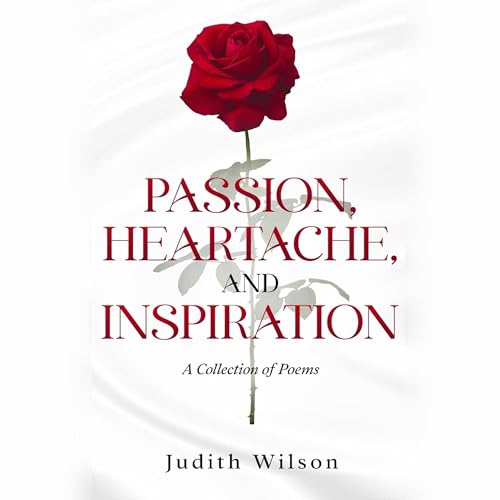 Passion, Heartache, and Inspiration by Judith Wilson episode artwork
