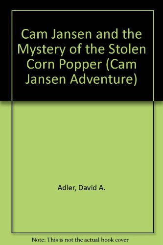 CAM Jansen and the Mystery of the Stolen Cornpo... 060601683X Book Cover