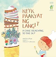 A Cake Reaching to the Sky (KEYK PAAKYAT NG LANGIT) 6214220163 Book Cover