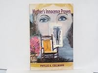 Mother's Innocence Proven 1575792753 Book Cover