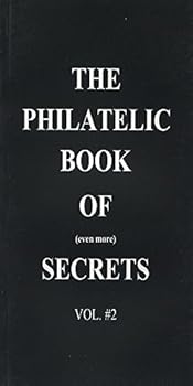 Paperback Volume 2: The Philatelic Book of (even more) Secrets Book
