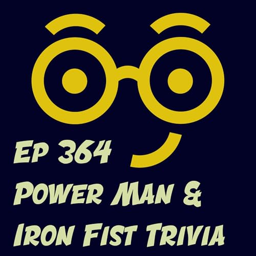 Power Man & Iron Fist Trivia Podcast Por  arte de portada