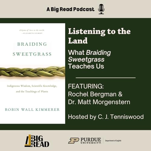 Listening to the Land: What Braiding Sweetgrass Teaches Us