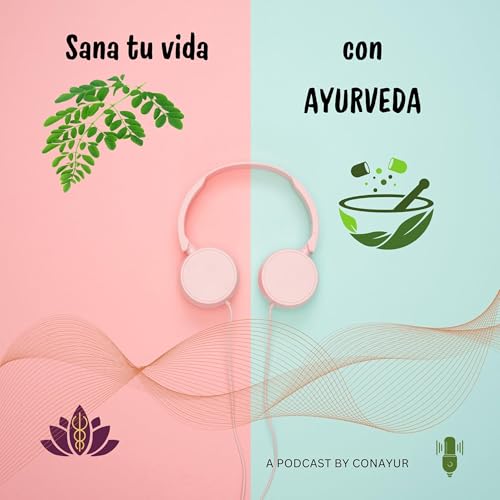 Sana tu vida con Ayurveda.