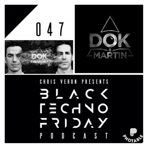 Black TECHNO Friday Podcast 047 | Dok&Martin