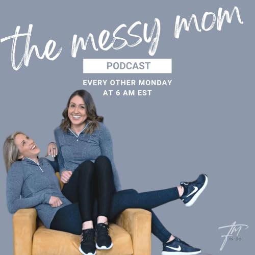 『The Messy Mom Podcast』のカバーアート