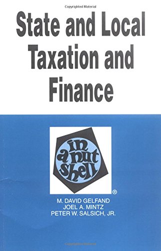 State and Local Taxation and Finance in a Nutshell (Nutshell Series)