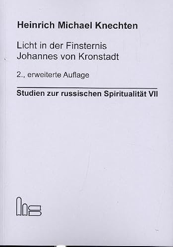 Licht in der Finsternis - Johannes von Kronstadt - Heinrich Michael Knechten Kartoniert (TB)