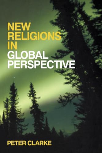 New Religions in Global Perspective: A Study of Religious Change in the Modern World