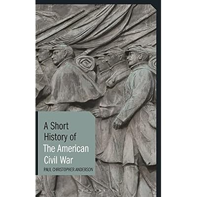 A Short History of the American Civil War
