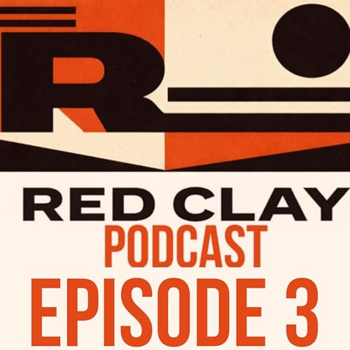 Red Clay Podcast S1:E3 - They Say You Can't Take It With You