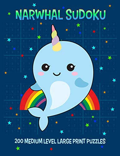 Narwhal Sudoku 200 Medium Level Large Print Puzzles: With Answers, One Puzzle Per Page