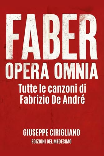  Faber Opera Omnia: Tutte le canzoni di Fabrizio De André