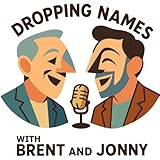 Dropping Names ...and other things