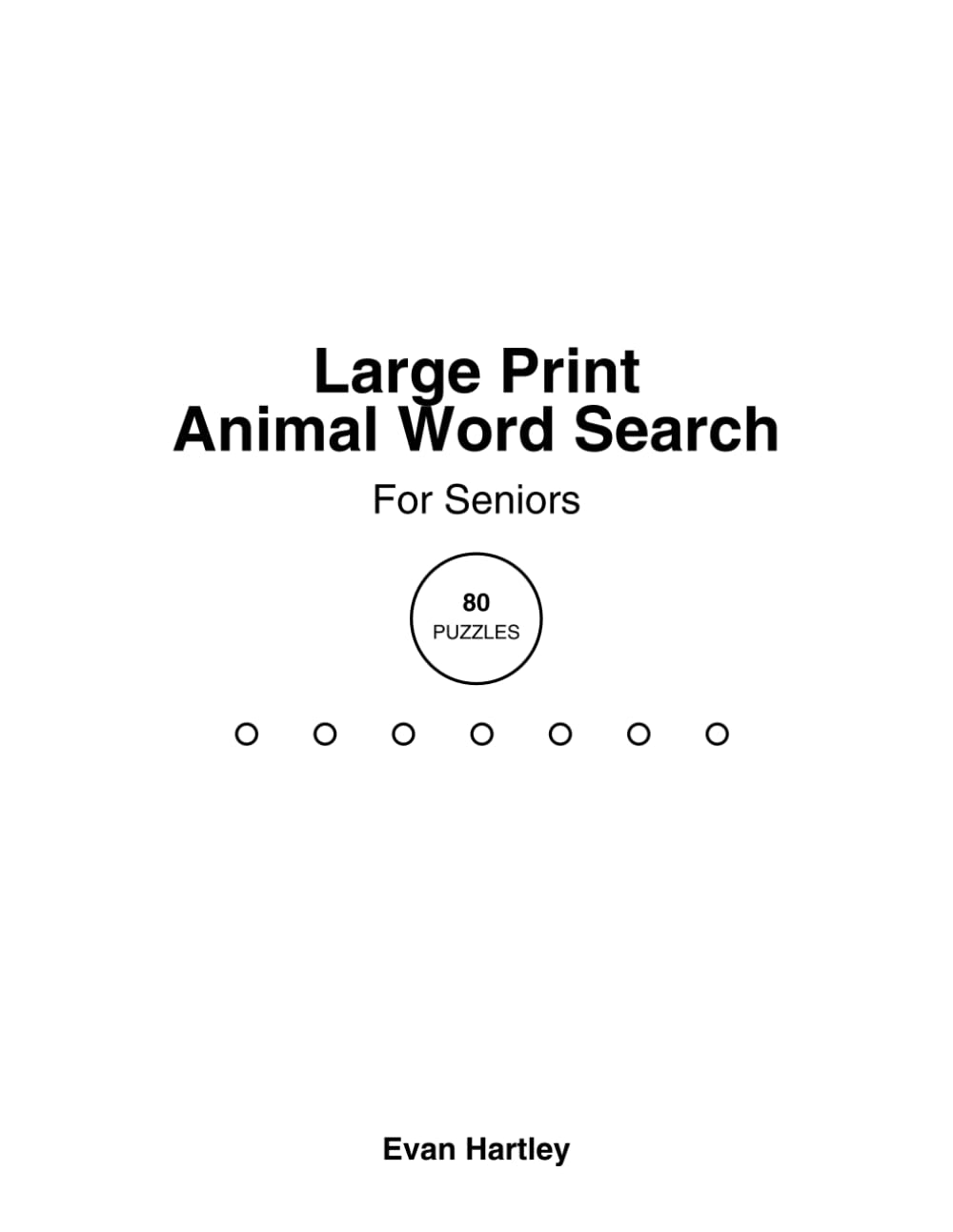Large Print Animal Word Search for Seniors: 80 Relaxing Puzzles