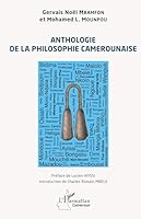 Anthologie de la philosophie camerounaise (Harmattan Cameroun) (French Edition) 2336537095 Book Cover