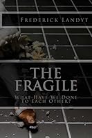 The Fragile 1502992965 Book Cover