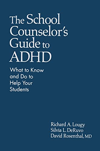 The School Counselor’s Guide to ADHD: What to Know and Do to Help Your Students