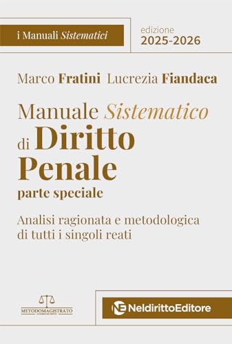 Manuale sistematico di diritto penale. Parte speciale 2025-2026