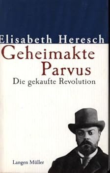Hardcover Geheimakte Parvus. Die gekaufte Revolution. [German] Book