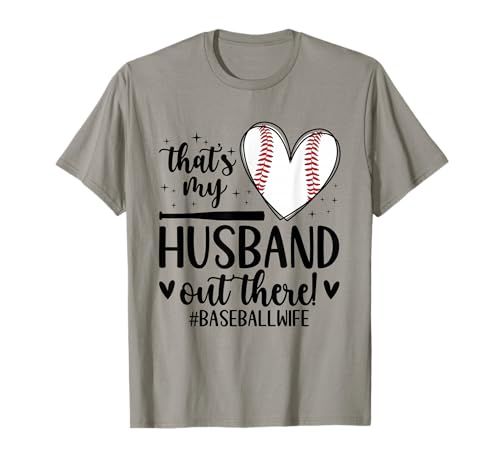 That's My Husband Baseball Wife Of A Baseball Player T-Shirt