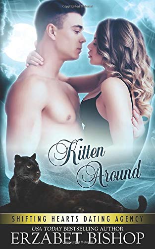 Buy Kitten Around: 3 (Shifting Hearts Dating Agency) — BookShops.in