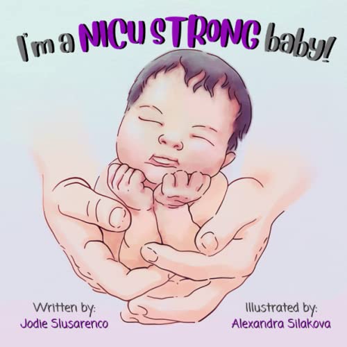 Image of I'm a NICU Strong Baby!: Hope for NICU Families
