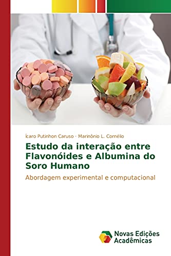 Estudo da interação entre Flavonóides e Albumina do Soro Humano: Abordagem experimental e computacio