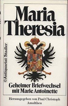 Hardcover Maria Theresia: Geheimer Briefwechsel mit Marie Antoinette (German Edition) [German] Book