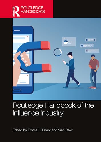 Routledge Handbook of the Influence Industry