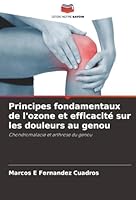 Principes fondamentaux de l'ozone et efficacité sur les douleurs au genou (French Edition) 6208931010 Book Cover