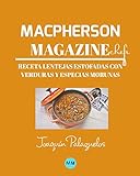 Macpherson Magazine Chef's - Receta Lentejas estofadas con verduras y especias morunas