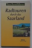 Radtouren im Saarland: Die 30 schönsten Rundfahrten durch die Natur und Kultur