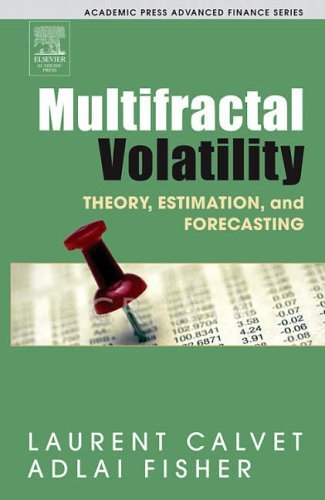 [(Multifractal Volatility: Theory, Forecasting, and Pricing )] [Author: Laurent E. Calvet] [Oct-2008]