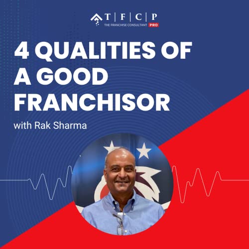 6. 4 Qualities of a Good Franchisor Podcast Por  arte de portada