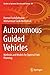 Produktbild Autonomous Guided Vehicles: Methods and Models for Optimal Path Planning (Studies in Systems, Decision and Control, Band 20)