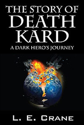 The Story of Death Kard ~ A Dark Hero's Journey