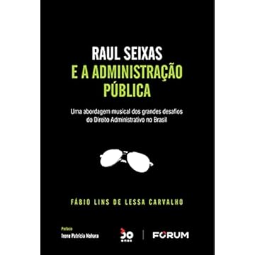 Capa do livro Raul Seixas e a Administração Pública: Uma abordagem musical dos grandes desafios do Direito Administrativo no Brasil