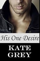 His One Desire 1495376753 Book Cover
