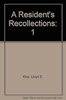 A Resident's Recollections 1557870438 Book Cover