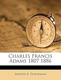 Charles Francis Adams 1807 1886
