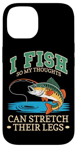 I fish so my thoughts can stretch their legs X}zP[X iPhone 14 p