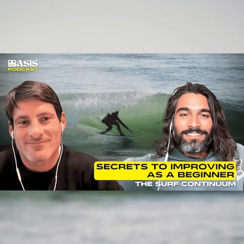 Secrets to Improving as a Beginner w/ The Surf Continuum Podcast Por  arte de portada